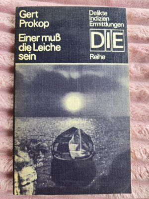 gebrauchtes Buch – Gerd Prokop – Die Reihe : Delikte, Indizien, Ermittlungen -Einer muss die Leiche sein