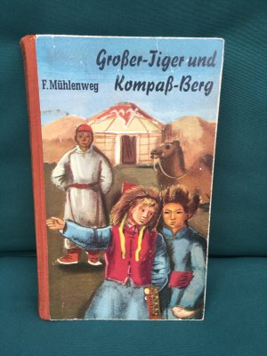 Großer-Tiger und Kompaß-Berg - Erstausgabe 1950