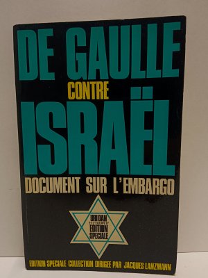 De Gaulle Contre Israel Document sur l' embargo