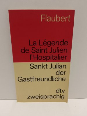 La Légende de Saint Julien l' Hospitalier Sankt Julian der Gastfreundliche- Zweisprachig