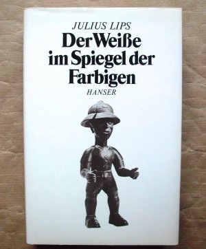 Der Weiße im Spiegel der Farbigen. [The Savage hits back.]