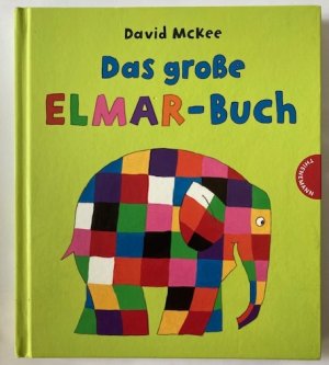 gebrauchtes Buch – David McKee – Das große Elmar-Buch