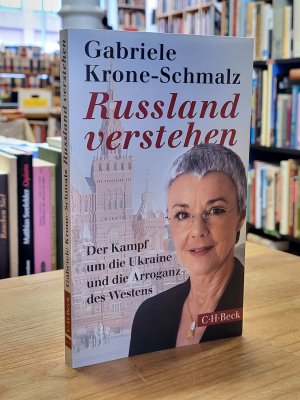 gebrauchtes Buch – Russland / Gabriele Krone-Schmalz – Russland verstehen - Der Kampf um die Ukraine und die Arroganz des Westens