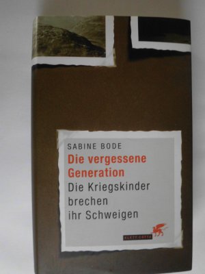 gebrauchtes Buch – Sabine Bode – Die vergessene Generation