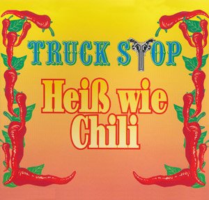 gebrauchter Tonträger – Truck Stop – Heiß wie Chili