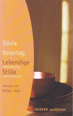 gebrauchtes Buch – Silvia Ostertag – Lebendige Stille: Einstimmung und Einübung