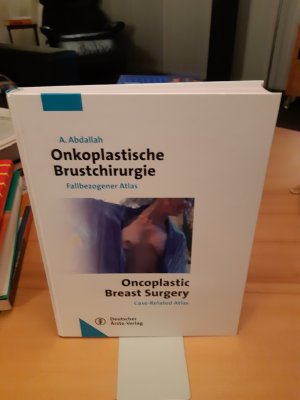 Onkoplastische Brustchirurgie - fallbezogener Atlas