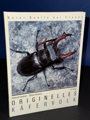 gebrauchtes Buch – Othmar Danesch – Originelles Käfervolk (Natur Quelle der Freude)