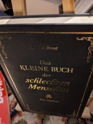 gebrauchtes Buch – Brost Hauke – Das kleine Buch der schlechten Menschen: Eine Typologie