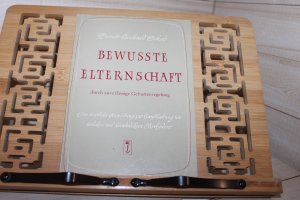 Bewusste Elternschaft durch zuverlässige Geburtenregelung: Eine ärztliche Anweisung zur Handhabung natürlicher und künstlicher Methoden (= Falken-Bücherei Band 93