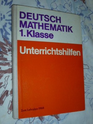 Deutsch / Mathematik 1. Klasse Unterrichtshilfen