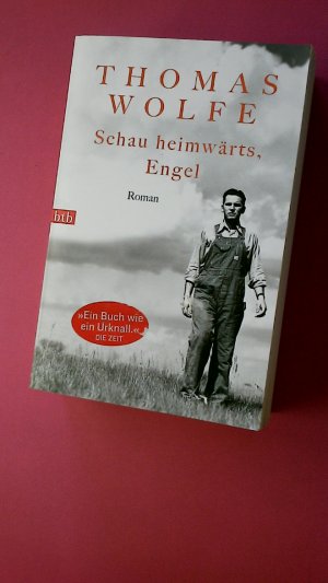 gebrauchtes Buch – Thomas Wolfe – SCHAU HEIMWÄRTS, ENGEL. -74255