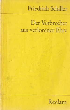 gebrauchtes Buch – Friedrich Schiller – Der Verbrecher aus verlorener Ehre und andere Erzählungen