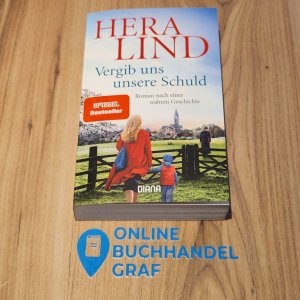 gebrauchtes Buch – Hera Lind – Vergib uns unsere Schuld - Roman nach einer wahren Geschichte