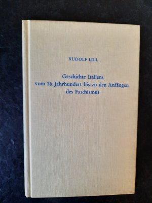 Geschichte Italiens vom 16. Jahrhundert bis zu den Anfängen des Faschismus