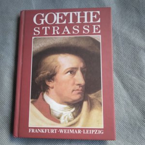 Goethestrasse : Frankfurt - Weimar - Leipzig : Von Erich Taubert signiert