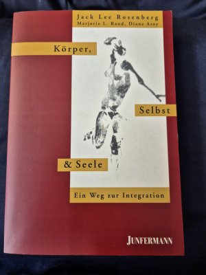 Körper, Selbst & Seele - Ein Weg zur Integration