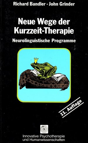 gebrauchtes Buch – John Grinder – Neue Wege der Kurzzeit-Therapie - neurolinguist. Programme