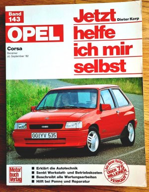 gebrauchtes Buch – Dieter Korp – Jetzt helfe ich mir selbst Band 143: OPEL CORSA - Benziner ab September 1982