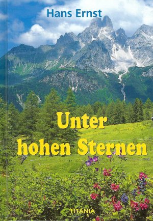 gebrauchtes Buch – Hans Ernst – Unter hohen Sternen