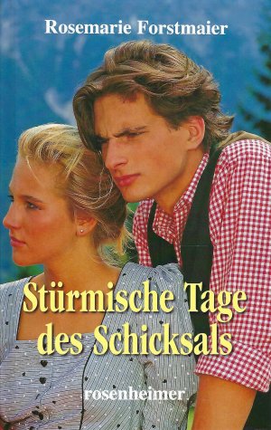 gebrauchtes Buch – Rosemarie Forstmaier – Stürmische Tage des Schicksals