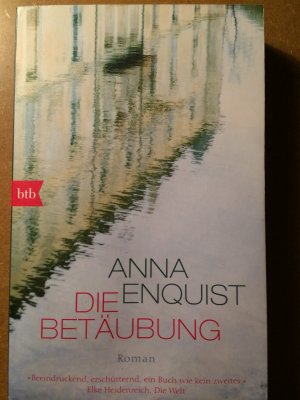 gebrauchtes Buch – Anna Enquist – Die Betäubung