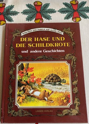 Der Hase und die Schildkröte und andere Geschichten - Märchen und Fabeln aus aller Welt