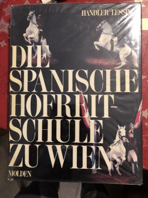 Die Spanische Hofreitschule zu Wien