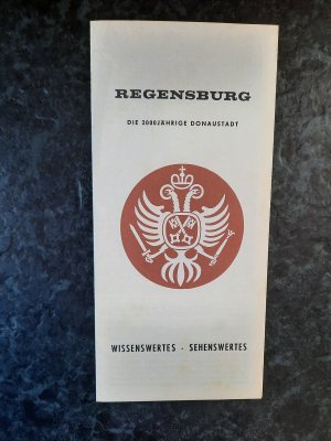 Regensburg: Die 2000jährige Donaustadt. Wissenswertes - Sehenswertes.