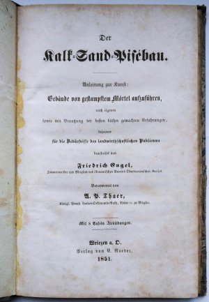 Der Kalk-Sand-Pisébau. Anleitung zur Kunst: Gebäude von gestampftem Mörtel auszuführen, […]