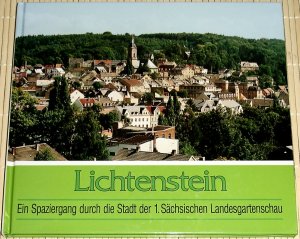 LICHTENSTEIN - Ein Spaziergang durch die Stadt der 1. Sächsischen Landesgartenschau