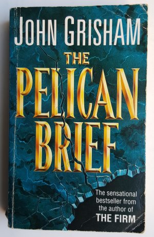 The Pelican Brief - Roman / Novel - englisch / english * Thriller