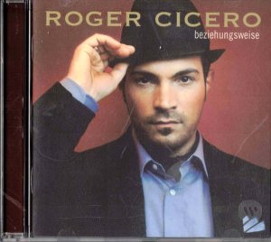 gebrauchter Tonträger – Roger Cicero – Beziehungsweise