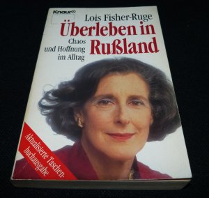 gebrauchtes Buch – Lois Fisher-Ruge – Überleben in Russland / Chaos und Hoffnung im Alltag