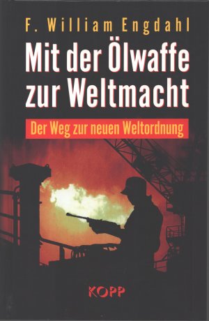 Mit der Ölwaffe zur Weltmacht - Der Weg zur neuen Weltordnung