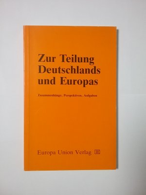 Zur Teilung Deutschlands und Europas