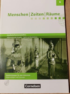 gebrauchtes Buch – Blaufuß, Katrin; Brokemper, Peter; Humann, Wolfgang; Köster, Elisabeth; Potente, Dieter – Menschen-Zeiten-Räume 6 Gesellschaftswissenschaften Handreichungen für den Unterricht + Zeitstrahl