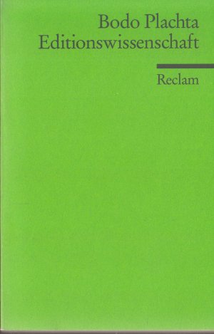 gebrauchtes Buch – Bodo Plachta – Editionswissenschaft - eine Einführung in Methode und Praxis der Edition neuerer Texte