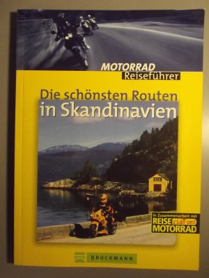 gebrauchtes Buch – Lixi Laufer – Die schönsten Routen in Skandinavien - in Zusammenarbeit mit Reise-Motorrad - ride on!