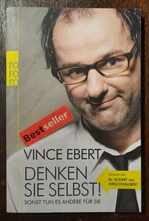 gebrauchtes Buch – Vince Ebert – Denken Sie selbst! Sonst tun es andere für Sie