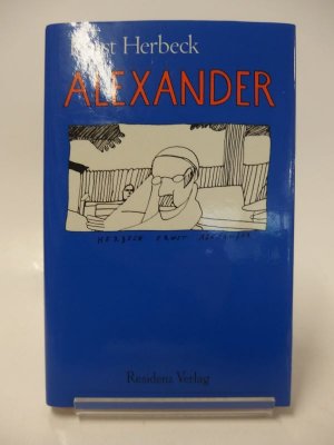 Alexander. Ausgewählte Texte 1961-1981 - signiert!!