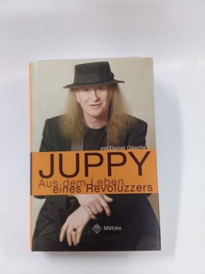 gebrauchtes Buch – Juppy; Gäsche, Daniel – Aus dem Leben eines Revoluzzers- signiert!!