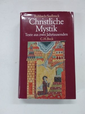 gebrauchtes Buch – Ruhbach, Gerhard und Josef Sudbrack – Christliche Mystik. Texte aus zwei Jahrtausenden