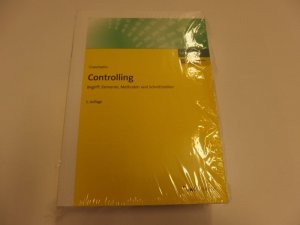 Controlling - Begriff, Elemente, Methoden und Schnittstellen.