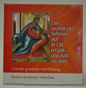 gebrauchtes Buch – Ansgar Stukenborg – Da wohnt ein Sehnen tief in Dir, o Gott, uns nah zu sein. Gemalte geistliche Schriftlesung.