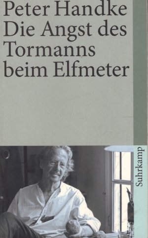 gebrauchtes Buch – Peter Handke – Die Angst des Tormanns beim Elfmeter