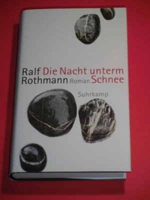 gebrauchtes Buch – Ralf Rothmann – Die Nacht unterm Schnee - Roman