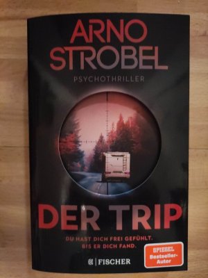 Der Trip - du hast dich frei gefühlt - bis er dich fand - SIGNIERTE AUSGABE