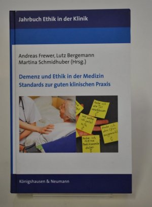 gebrauchtes Buch – Frewer, Andreas; Bergemann – Demenz und Ethik in der Medizin. Standards zur guten klinischen Praxis.