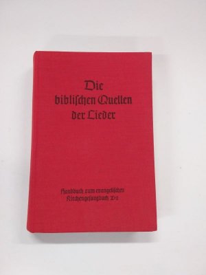 Die biblischen Quellen der Lieder - Hausbuch zum Evangelischen Kirchengesangbuch - Bd.1- 2. Teil